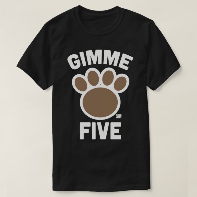 GIMME FIVE T-Shirt (Design Front)