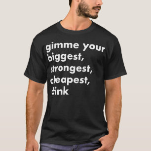 gimme im in a dark place T-Shirt
