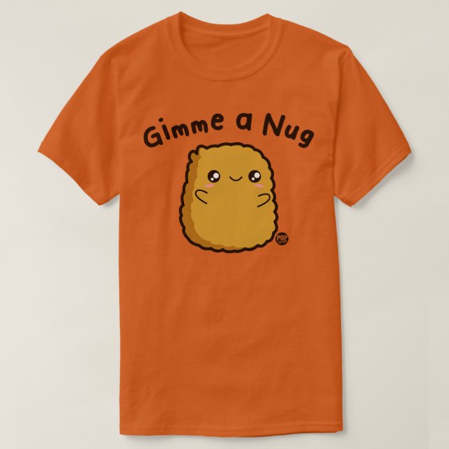 GIMME NUG T-Shirt (Design Front)