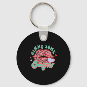 Gimme Some Sugar Leopard Lips Valentine Meme Key Ring
