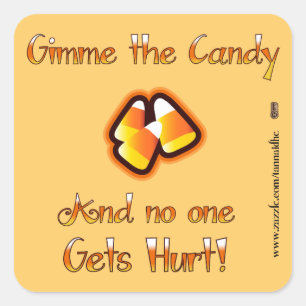 Gimme the Candy Square Sticker