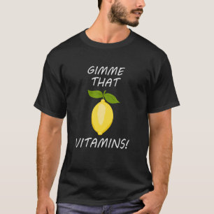 Gimme Vitamins Ironic Summer Lemonade Fruits T-Shirt