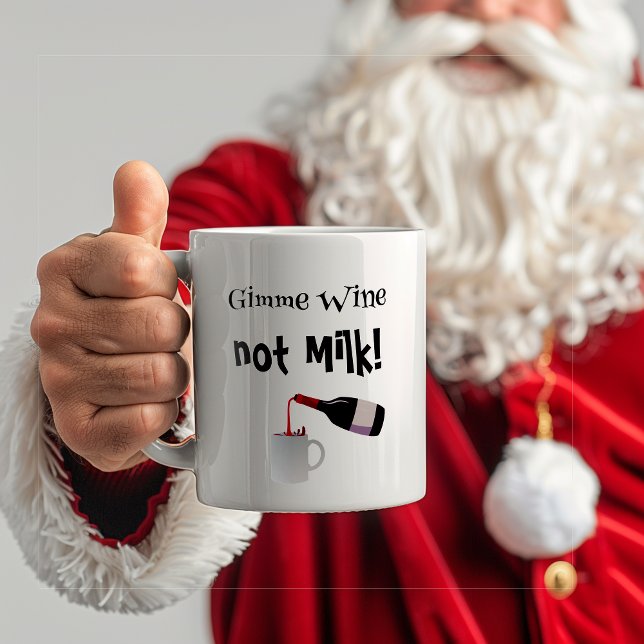 Gimme Wine, Not Milk Funny Coffee Mug (Creator Uploaded)