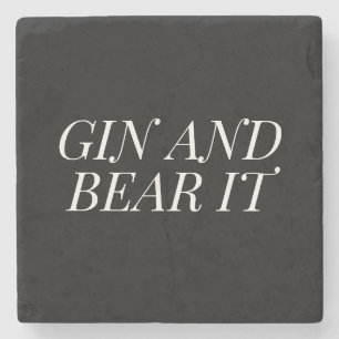 Gin and Bear It Funny   Black and White Typography Stone Coaster