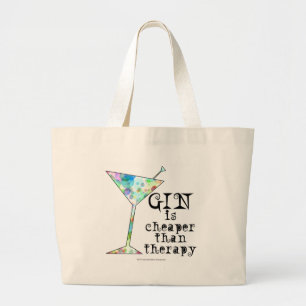 GIN is cheaper than therapy ` Large Tote Bag