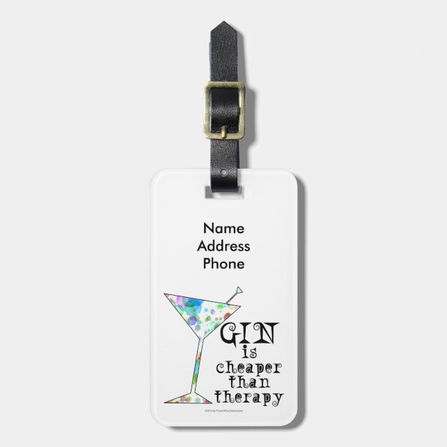 GIN is cheaper than therapy ` Luggage Tag (Front Vertical)