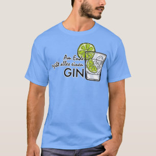 Gin Tonic Longdrink Drinker Party JGA Gift 8 T-Shirt