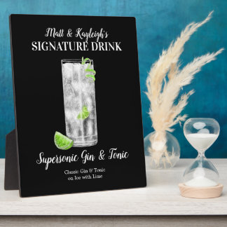 Gin & Tonic • PERSONALIZE this Signature Drink Pla Plaque