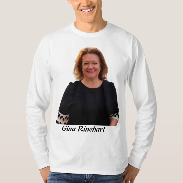 Gina Rinehart  T-Shirt (Front)