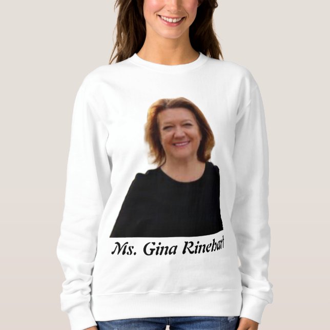 gine rinehart 5 sweatshirt (Front)