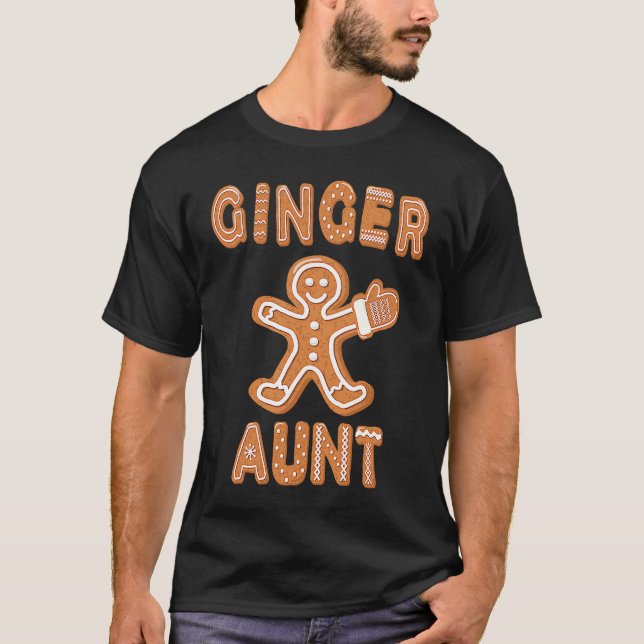 Ginger Aunt Gingerbread Family Matching Group Chri T-Shirt (Front)