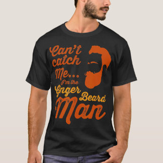 Ginger beard man funny Hipster slogan for men with T-Shirt
