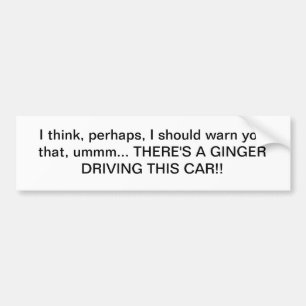 Ginger Drivers Bumper Sticker