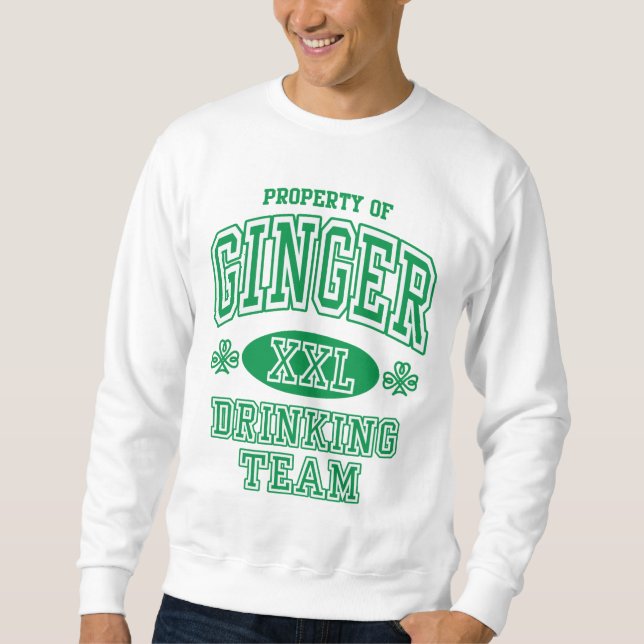Ginger Irish Drinking Team Sweatshirt (Front)