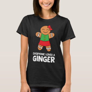 Gingerbread Christmas Cookie Baking Everyone Loves T-Shirt