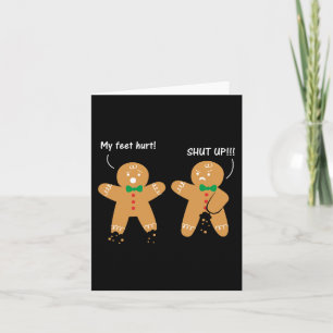 Gingerbread Feet Hurt Sarcastic Cookie Fun Christm Card