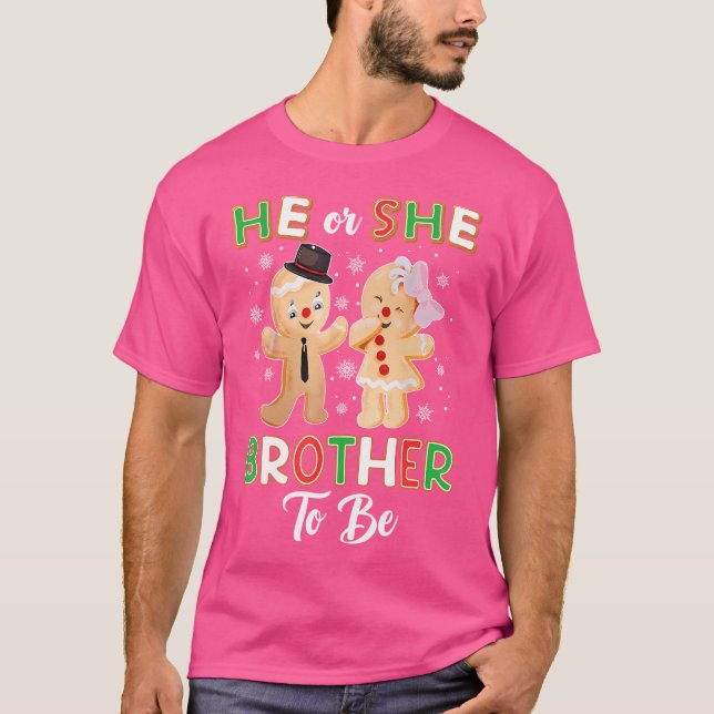 Gingerbread He Or She Brother To Be Christmas Gend T-Shirt (Front)