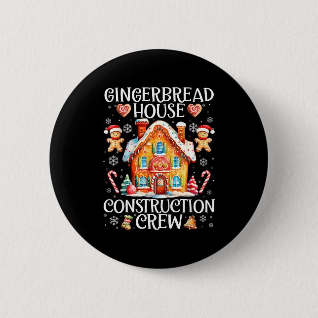 Gingerbread House Construction Crew Baking Christm 6 Cm Round Badge (Front)