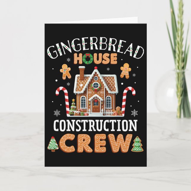 Gingerbread House Construction Crew Kids Men Women Card (Front)