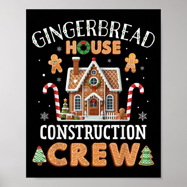 Gingerbread House Construction Crew Kids Men Women Poster (Front)