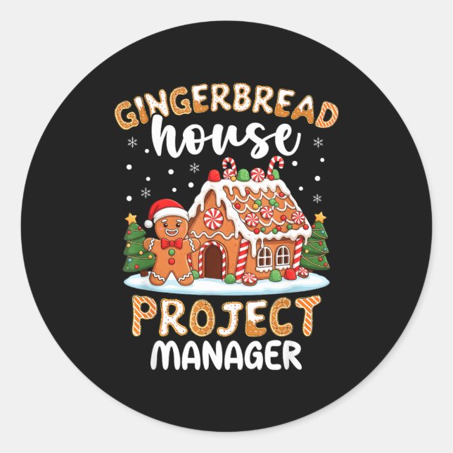 Gingerbread House Project Manager Christmas Cookie Classic Round Sticker (Front)