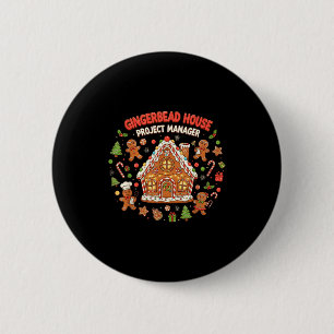Gingerbread House Project Manager Cookie Baking Fu 6 Cm Round Badge