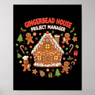 Gingerbread House Project Manager Cookie Baking Fu Poster