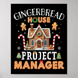 Gingerbread House Project Manager Cookie King Funn Poster
