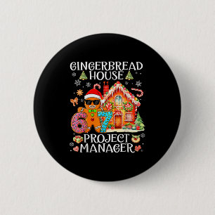 Gingerbread House Project Manager Decorating Bakin 6 Cm Round Badge
