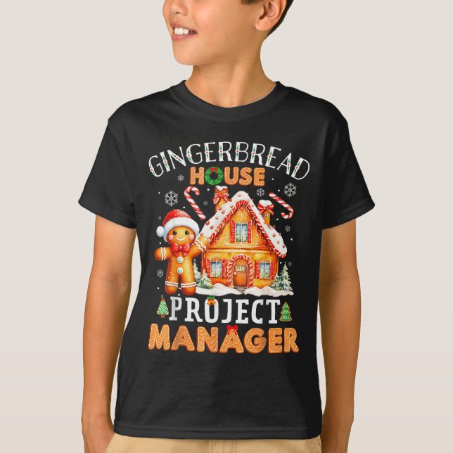 Gingerbread House Project Manager Decorating Bakin T-Shirt (Front)