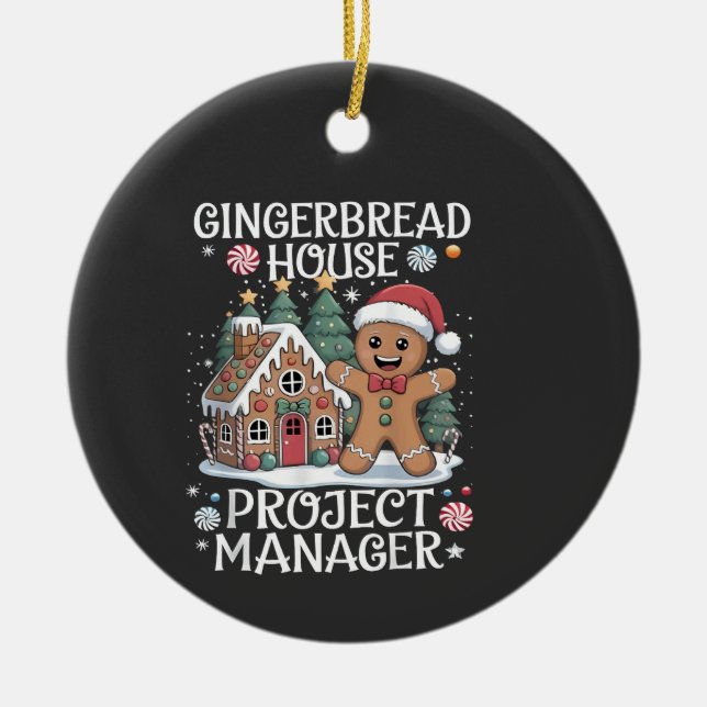 Gingerbread House Project Manager Funny Christmas Ceramic Tree Decoration (Front)
