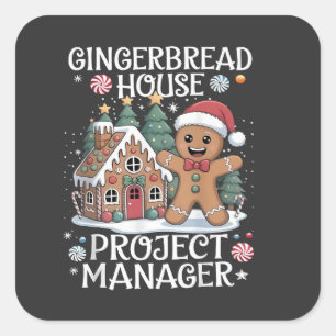 Gingerbread House Project Manager Funny Christmas Square Sticker