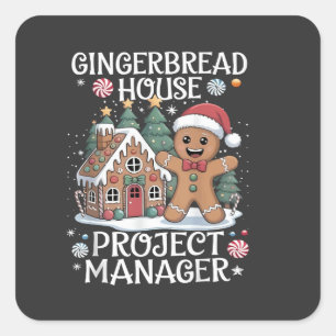 Gingerbread House Project Manager Funny Christmas Square Sticker