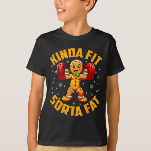 Gingerbread Kinda Fit Sorta Fat Gym Weightlifting T-Shirt