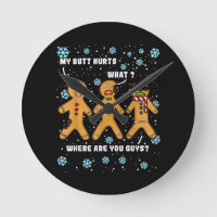 Gingerbread Man Cookie My Butt Hurts Funny Christm