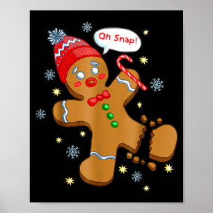 Gingerbread Man Cookie Ugly Sweater Oh Snap Christ Poster
