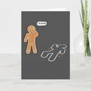 Gingerbread man Ironic Crime scene 'CRUMBS' Holiday Card