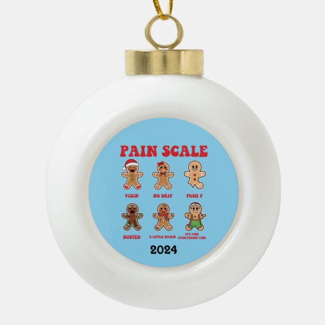 Gingerbread Man Nurse Pain Scale Ceramic Ball Christmas Ornament (Front)