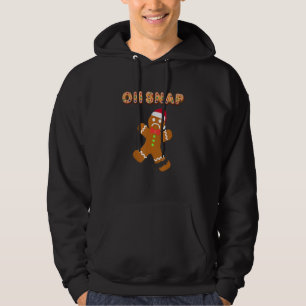 Gingerbread Man Oh Snap Christmas Cookie Baking 2 Hoodie