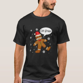 Gingerbread Man Oh Snap Christmas Cookie Costume B T-Shirt