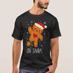 Gingerbread Man Oh Snap Christmas Cookie Costume B T-Shirt