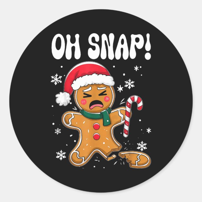 Gingerbread Man Oh Snap Christmas Funny Cookie Bak Classic Round Sticker (Front)