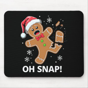 Gingerbread Man Oh Snap Christmas Funny Cookie  Mouse Pad