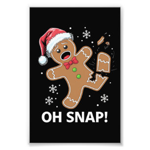 Gingerbread Man Oh Snap Christmas Funny Cookie Photo Print