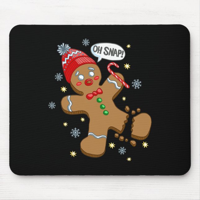 Gingerbread Man Oh Snap Christmas  Mouse Pad (Front)