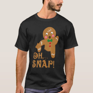 Gingerbread Man Oh Snap Cookie Man  Christmas Baki T-Shirt