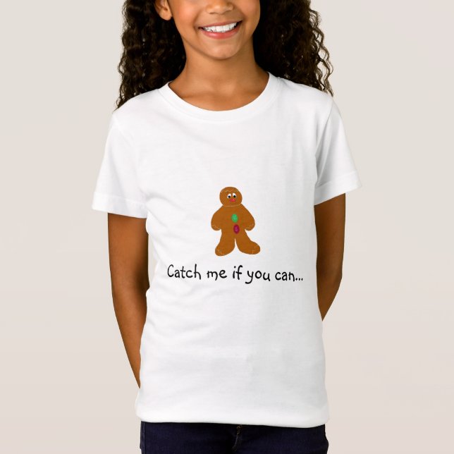 Gingerbread Man... T-Shirt (Front)