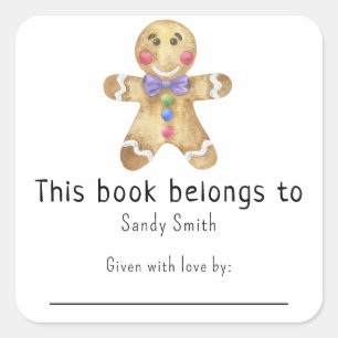 Gingerbread man - This book belongs with message Square Sticker