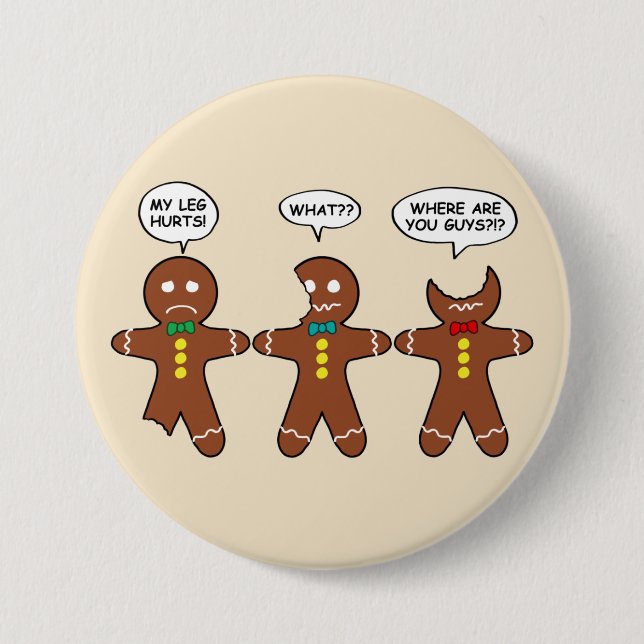 Gingerbread My Leg Hurts Humour 7.5 Cm Round Badge (Front)