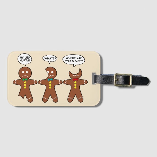 Gingerbread My Leg Hurts Humour Luggage Tag (Front Horizontal)